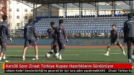 Kars36 Spor Ziraat Türkiye Kupası Hazırlıklarını Sürdürüyor