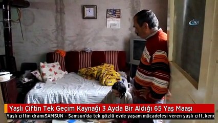 Yaşlı Çiftin Tek Geçim Kaynağı 3 Ayda Bir Aldığı 65 Yaş Maaşı
