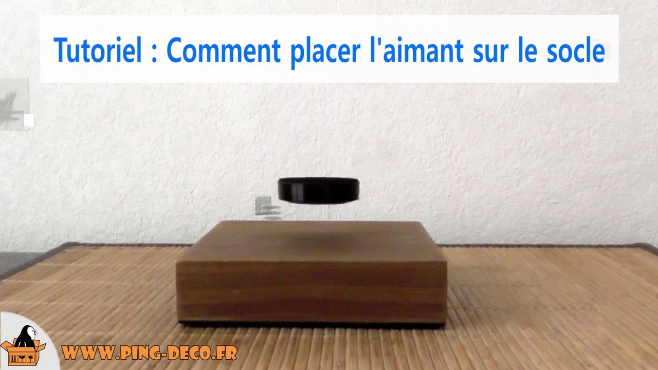 Tuto comment installer un objet en lévitation sur une base électromagnétique bois (WWW.PING-DECO.FR)