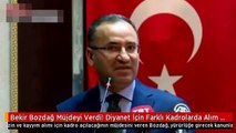 Bekir Bozdağ Müjdeyi Verdi! Diyanet İçin Farklı Kadrolarda Alım Yapılacak