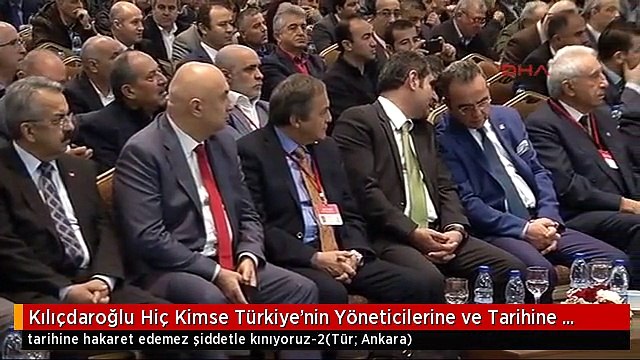 Kılıçdaroğlu Hiç Kimse Türkiye'nin Yöneticilerine ve Tarihine Hakaret Edemez Şiddetle Kınıyoruz-2