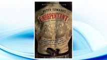 GET PDF Unrepentant: The Strange and (Sometimes) Terrible Life of Lorne Campbell, Satan's Choice and Hells Angels Biker FREE