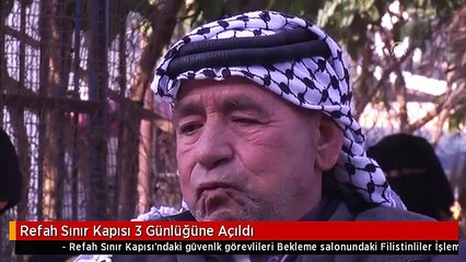 Refah Sınır Kapısı 3 Günlüğüne Açıldı