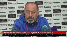 Grandmedical Manisaspor-Elazığspor Maçının Ardından