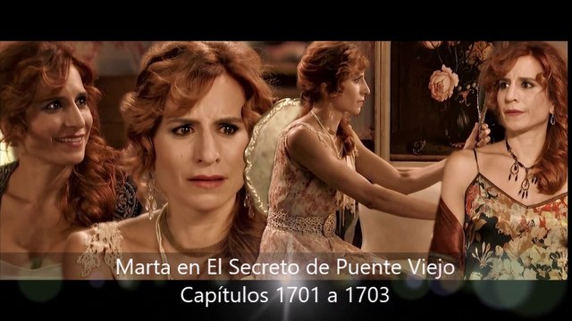 Marta en El Secreto de Puente Viejo (Capítulos 1701 a 1703)