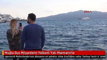 Muğla Rus Milyarderin Yelkenli Yatı Marmaris'te