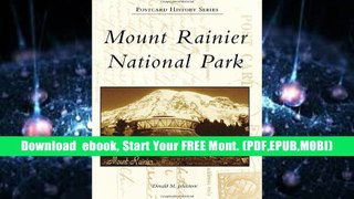 Get Trial Mount Rainier National Park (Postcard History) Unlimited