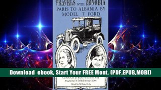 Reading Free Travels with Zenobia: Paris to Albania by Model T Ford Full access