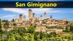 Top Tourist Attractions Places To Visit In Italy | San Gimignano Destination Spot - Tourism in Italy - Trip to Italy