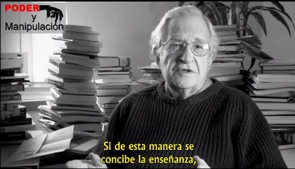 La educación según Noam Chomsky objetivos, impacto tecnológico, coste y demás
