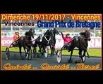 Pronostics PMU - 100 % Quinté  dimanche 19 Novembre 2017 - Vincennes - Grand Prix de Bretagne