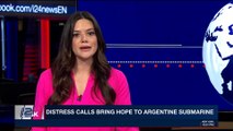 i24NEWS DESK | Distress calls bring hope to Argentine submarine |  Saturday, November 18th 2017