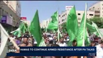 i24NEWS DESK | Hamas to continue armed resistance after PA talks|  Saturday, November 18th 2017
