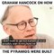 Graham Hancock on How The Pyramids Were Built (THEY DON'T REALLY KNOW)!