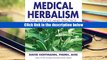Get Trial Medical Herbalism: The Science and Practice of Herbal Medicine: Principles and Practices