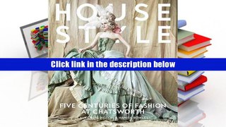 Reading Free House Style: Five Centuries of Fashion at Chatsworth, Home to the Devonshires