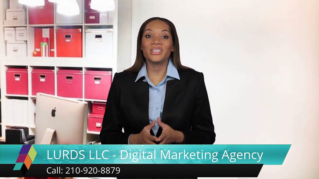 Work With One Of The Best Digital Marketing Agency in San Antonio, Texas - LURDS LLC Wonderful ...