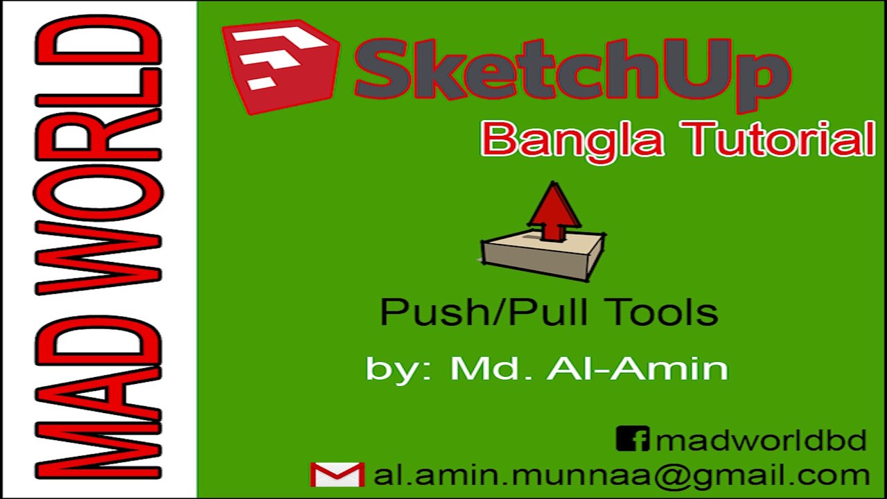 Google Sketchup Bangla Tutorial Push Pull Tools, MAD WORLD