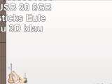 818Shop No16500010038 HiSpeed USB 30 8GB Speichersticks Eule Vogel Uhu 3D blau