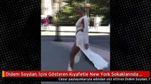 Didem Soydan, İçini Gösteren Kıyafetle New York Sokaklarında Poz Verdi