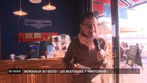 Bordeaux So Good - Les boutiques y participent