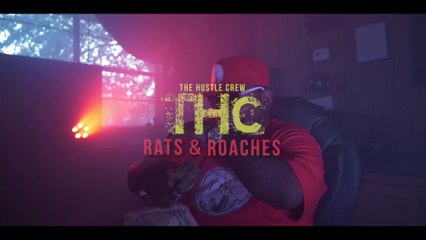 (THC) Rats & Roaches/Trap House - (THC) The Hustle Crew