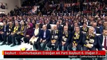 Bayburt - Cumhurbaşkanı Erdoğan AK Parti Bayburt 6. Olağan İl Kongresi'nde Konuştu 3