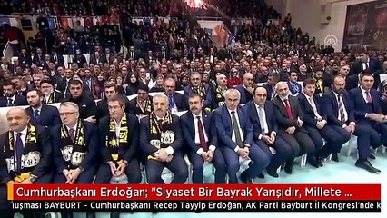 Cumhurbaşkanı Erdoğan: "Siyaset Bir Bayrak Yarışıdır, Millete Hizmet Etme Yarışıdır"