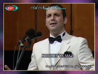 Nusret YILMAZ - Yıldızlı Semâlardaki Haşmet Ne Güzel Şey (2)