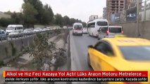 Alkol ve Hız Feci Kazaya Yol Açtı! Lüks Aracın Motoru Metrelerce Uzağa Fırladı