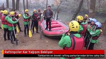 Raftingciler Kar Yağışını Bekliyor