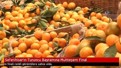 Seferihisar'ın Turuncu Bayramına Muhteşem Final
