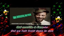 Christophe Maé - Ma douleur, ma peine KARAOKE / INSTRUMENTAL