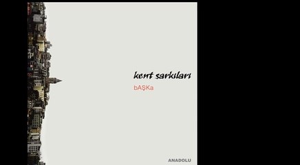 Kent Şarkıları - Yarım