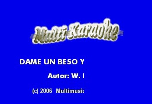 Grupo Yndio - Dame un beso y dime adios (Karaoke)