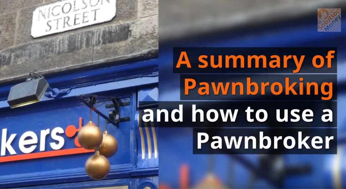 How pawnbroking works | How to get the most from your pawn broker