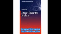 Speech Spectrum Analysis (Signals and Communication Technology)