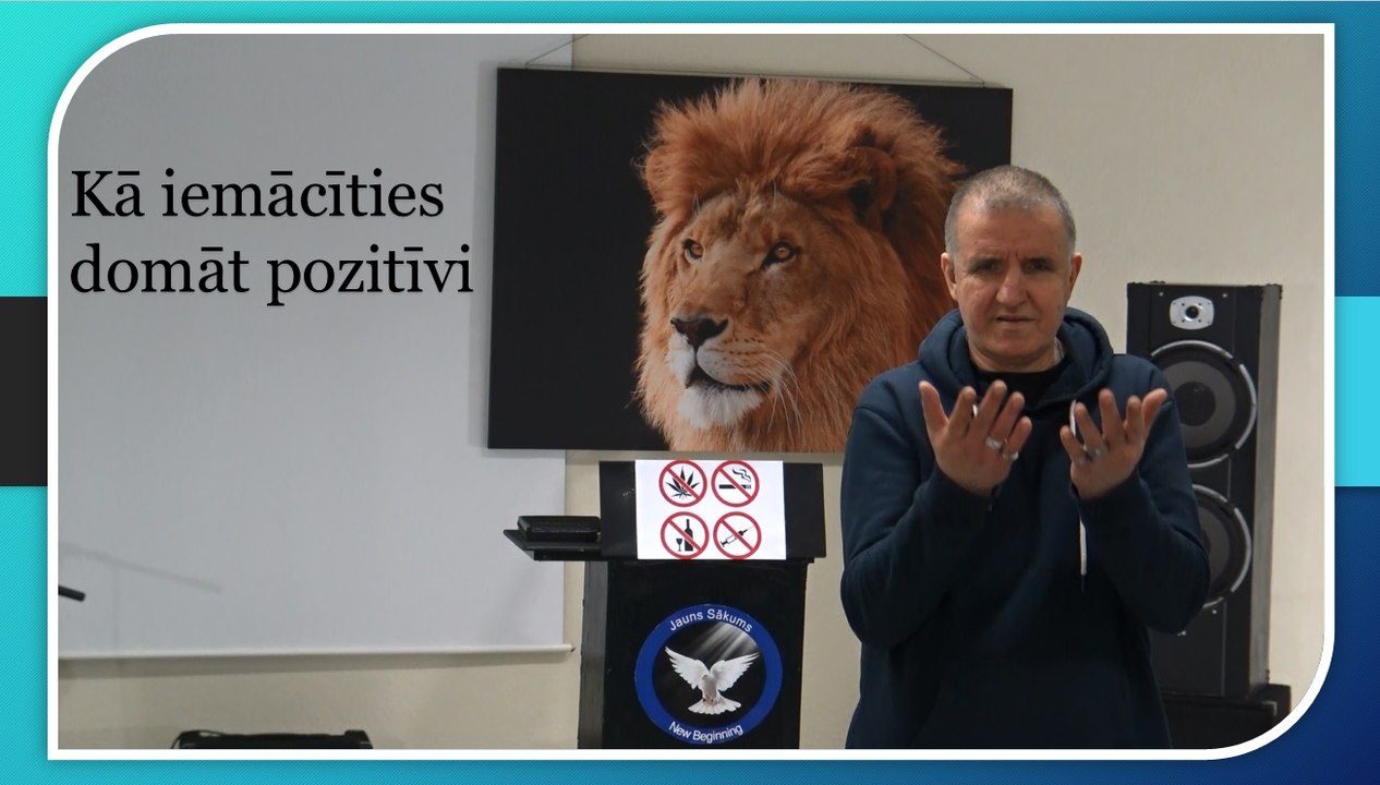 Kā iemācīties domāt pozitīvi. (Andris Meiers)