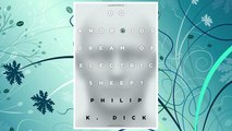 Download PDF Do Androids Dream of Electric Sheep?: The inspiration for the films Blade Runner and Blade Runner 2049 FREE