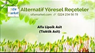 Alfa Lipoik Asit (Tioktik Asit)(Şifa Market 0224 234 56 78 )