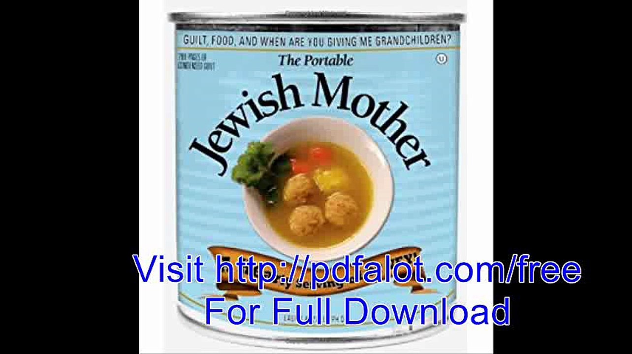 The Portable Jewish Mother Guilt, Food, And... When Are You Giving Me Grandchildren