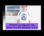 [ENG] Jan 2018 Nonno Magazine 100 Answer from BTS (Namjoon’ Q & A)