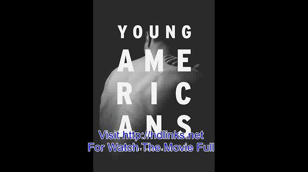 Watch Young Americans Movie Full