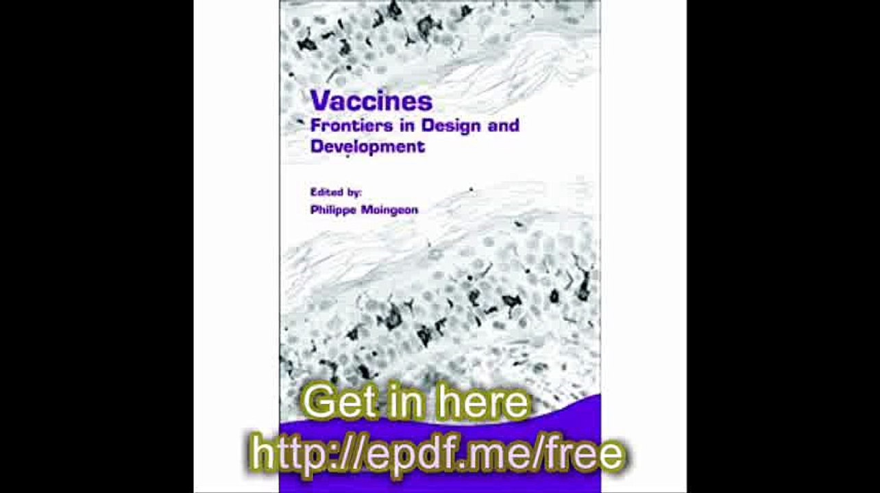 Vaccines Frontiers in Design and Development