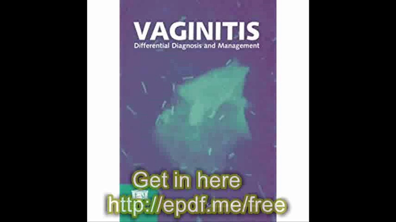 Vaginitis  Differential Diagnosis and Management