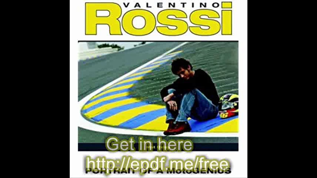 Valentino Rossi Portrait of a MotoGenius