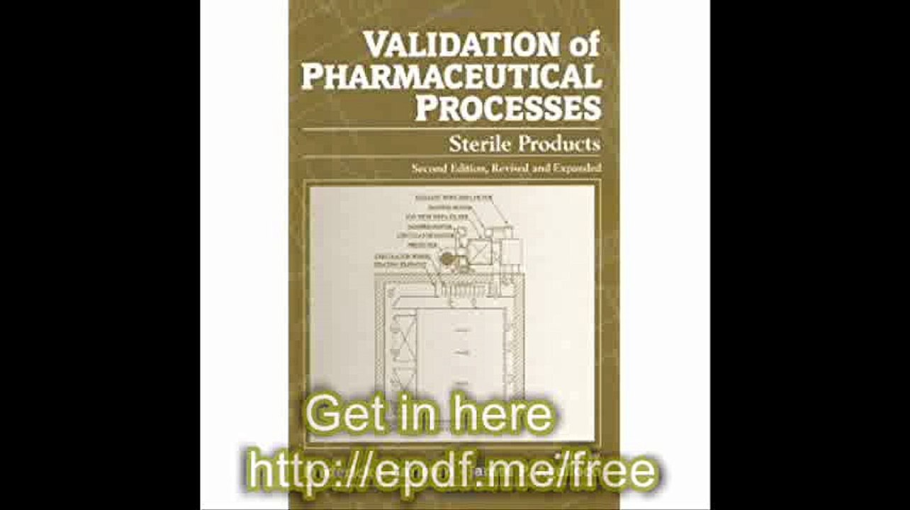 Validation of Pharmaceutical Processes Sterile Products, Second Edition