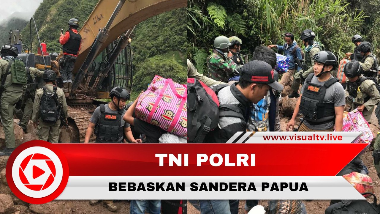 TNI & POLRI Bebaskan Sandera Papua