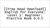 [ScwMn.[F.r.e.e] [R.e.a.d] [D.o.w.n.l.o.a.d]] English for Everyone: Level 1: Beginner, Practice Book by DK D.O.C