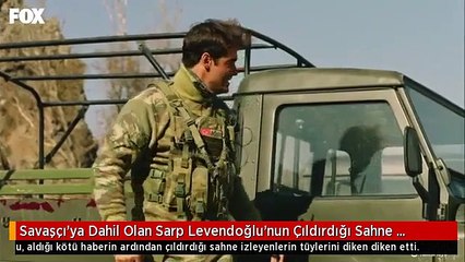 Savaşçı'ya Dahil Olan Sarp Levendoğlu'nun Çıldırdığı Sahne Herkesin Tüylerini Diken Diken Etti